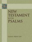 ESV Giant Print New Testament with the Book of Psalms By Concordia Publishing House (Other) Cover Image