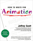 How to Write for Animation By Jeffrey Scott Cover Image
