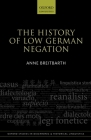 The History of Low German Negation (Oxford Studies in Diachronic and Historical Linguistics) Cover Image