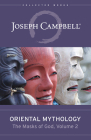 Oriental Mythology (the Masks of God, Volume 2) By Joseph Campbell Cover Image