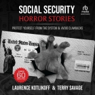 Social Security Horror Stories: Protect Yourself from the System & Avoid Clawbacks Cover Image