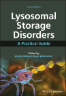 Lysosomal Storage Disorders: A Practical Guide By Atul B. Mehta (Editor), Bryan Winchester (Editor) Cover Image