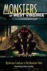 Monsters of West Virginia: Mysterious Creatures in the Mountain State Cover Image