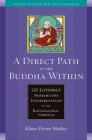 A Direct Path to the Buddha Within: Go Lotsawa's Mahamudra Interpretation of the Ratnagotravibhaga (Studies in Indian and Tibetan Buddhism) By Klaus-Dieter Mathes Cover Image