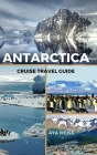 Antarctica Cruise Travel Guide Cover Image