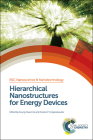 Hierarchical Nanostructures for Energy Devices (Nanoscience & Nanotechnology #35) By Seung H. Ko (Editor), Costas P. Grigoropoulos (Editor) Cover Image