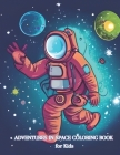 Adventures in Space Coloring Book for Kids Cover Image