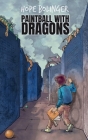 Paintball With Dragons Cover Image