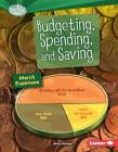 Budgeting, Spending, and Saving (Searchlight Books (TM) -- How Do We Use Money?) By Bitsy Kemper Cover Image