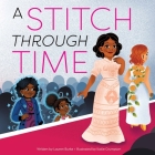 A Stitch Through Time By Lauren Burke, Katie Crumpton (Illustrator) Cover Image