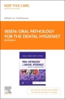 Oral Pathology for the Dental Hygienist Elsevier eBook on Vitalsource (Retail Access Card) By Olga A. C. Ibsen, Scott Peters Cover Image