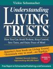 Understanding Living Trusts(R): How You Can Avoid Probate, Keep Control, Save Taxes, and Enjoy Peace of Mind Cover Image