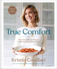 True Comfort: More Than 100 Cozy Recipes Free of Gluten and Refined Sugar: A Gluten Free Cookbook Cover Image