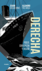 Derecha / The Right By ÁLVARO DELGADO, ALEJANDRO PÁEZ VARELA Cover Image
