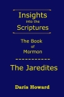 The Book of Mormon: The Jaredites By Daris Howard Cover Image