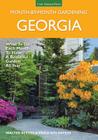 Georgia Month-by-Month Gardening: What to Do Each Month to Have a Beautiful Garden All Year (Month By Month Gardening) By Walter Reeves, Erica Glasener Cover Image