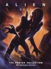 Alien Saga: The Poster Collection (Insights Poster Collections) By . 2th Century Fox Cover Image