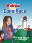 Robbie Visits Cape Race: Newfoundland Adventures By Rita Gallippi, Eleonora Calì (Illustrator) Cover Image