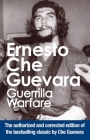 Guerrilla Warfare: Authorized Edition By Ernesto Che Guevara, Harry Pombo Villegas Cover Image