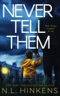 Never Tell Them: A psychological suspense thriller Cover Image