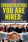 CANADA Congratulations You Are Hired: It was easier than you thought! By Josef Stetter Cover Image