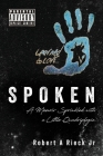 Spoken: A Memoir Sprinkled with a Little Quadriplegia Cover Image