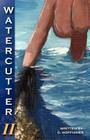 WaterCutter-Volume 2 By Gary Hoffhines Cover Image