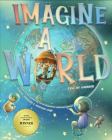 Imagine a World: Full of Wonder By Heather Lean, Leigha Huggins Cover Image