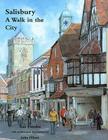 Salisbury: A Walk in the City By Sue Finniss, John Elliott Cover Image