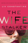 The Wife Stalker: A Novel Cover Image