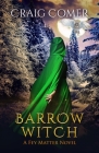 Barrow Witch (Fey Matter #3) Cover Image