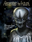 Remember the Future: The Distortions Unlimited Story By Lee Lambert Cover Image