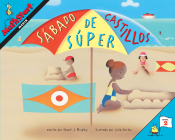 Sábado de súper castillos: Super Sand Castle Saturday (Spanish Edition) (MathStart 2) By Stuart J. Murphy, Julia Gorton (Illustrator) Cover Image