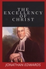 The Excellency of Christ Cover Image