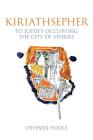 Kiriathsepher: To Justify Occupying the City of Stories Cover Image