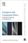Inorganic and Composite Fibers: Production, Properties, and Applications (Textile Institute Book) By Boris Mahltig, Yordan Kyosev Cover Image