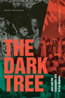 The Dark Tree: Jazz and the Community Arts in Los Angeles By Steven L. Isoardi Cover Image
