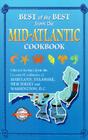 Best of the Best from the Mid-Atlantic Cookbook: Selected Recipes from the Favorite Cookbooks of Maryland, Delaware, New Jersey, and Washington, D.C. By Gwen McKee, Barbara Moseley, Tupper England (Illustrator) Cover Image