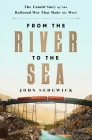 From the River to the Sea: The Untold Story of the Railroad War That Made the West Cover Image