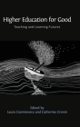 Higher Education for Good: Teaching and Learning Futures Cover Image