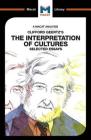 An Analysis of Clifford Geertz's The Interpretation of Cultures: Selected Essays (Macat Library) Cover Image