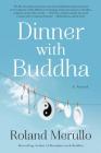 Dinner with Buddha By Roland Merullo Cover Image