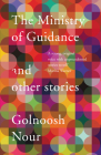 The Ministry of Guidance : And Other Stories Cover Image