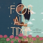 For All Time By Shanna Miles, Landon Woodson (Read by), Joniece Abbott-Pratt (Read by) Cover Image