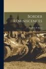 Border Reminiscences By Randolph B. Marcy Cover Image