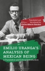 Emilio Uranga's Analysis of Mexican Being: A Translation and Critical Introduction Cover Image