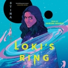 Loki's Ring By Stina Leicht, Shiromi Arserio (Read by) Cover Image