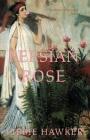 Persian Rose: Part 2 of the White Lotus Trilogy Cover Image