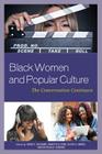 Black Women and Popular Culture: The Conversation Continues Cover Image