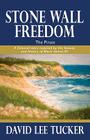 Stone Wall Freedom: The Pirate By David Lee Tucker Cover Image